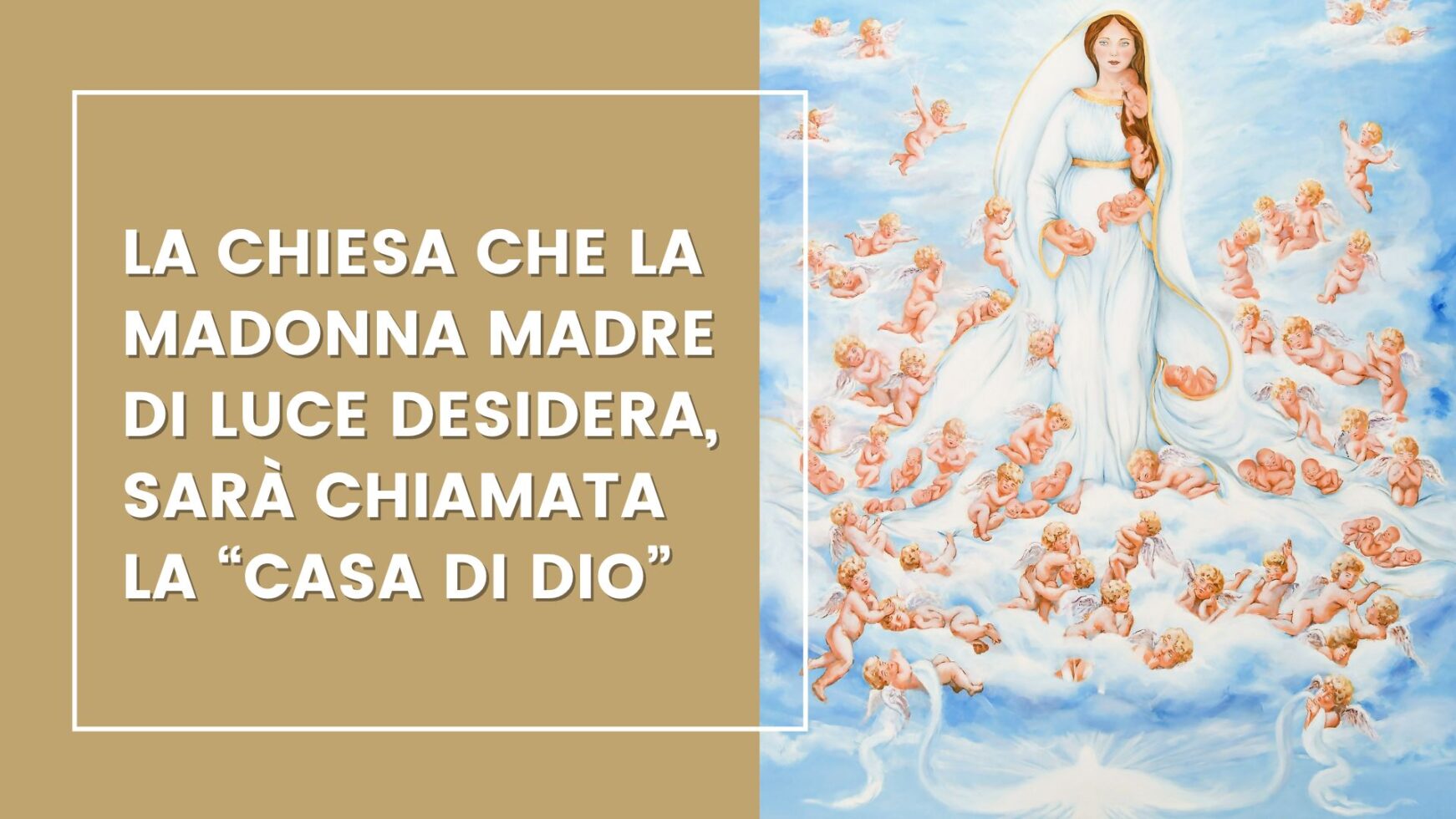 La Chiesa che la Madonna desidera